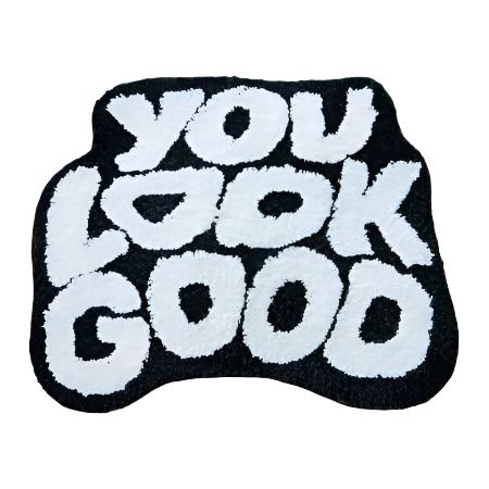 “You Look Good” Custom Tufted Rug